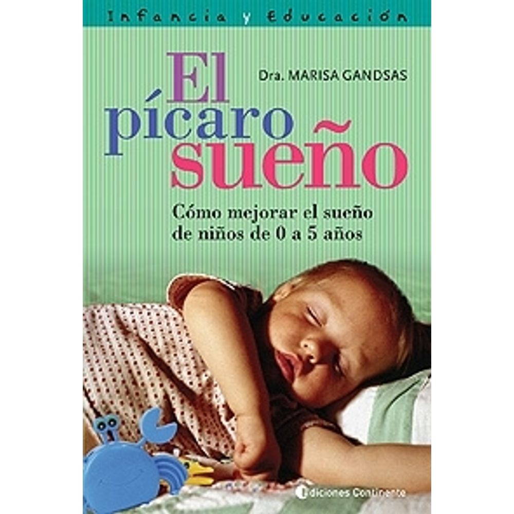 El pícaro sueño. Como mejorar el sueño de niños de 0 a 5 años