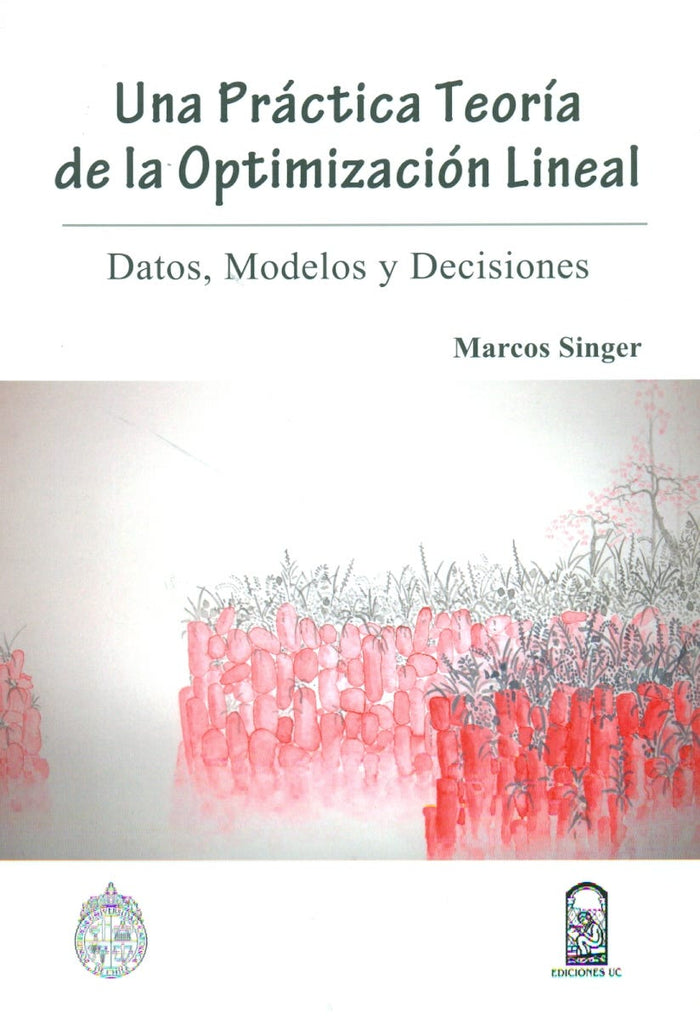 Una práctica teoría de la optimización lineal