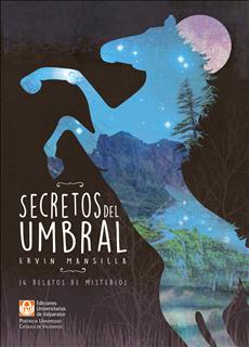 Secretos del umbral: 14 relatos de misterios