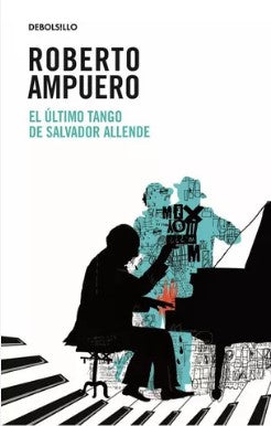 El Ultimo Tango De Salvador Allende