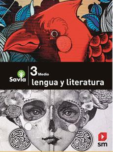 LENGUA Y LITERATURA 3 MEDIO SAVIA