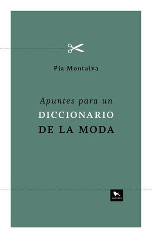 Apuntes para un diccionario de la moda