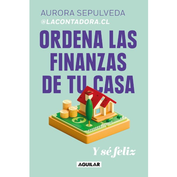 Ordena las finanzas de tu casa y sé feliz