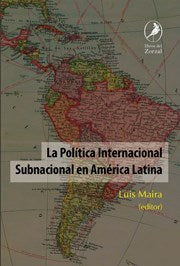 La politica internacional subnacional en América Latina