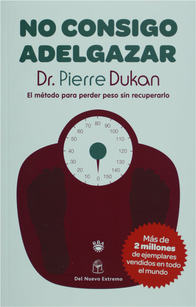 No consigo adelgazar. El metodo para perder peso sin recuperarlo (Spanish Edition)