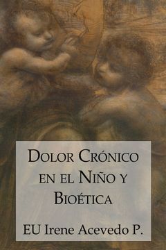 Dolor Crónico en el Niño y Bioética