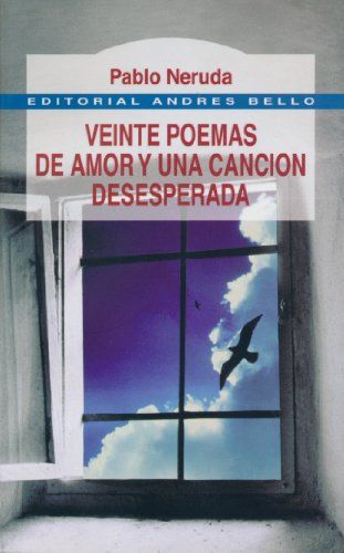 Veinte poemas de amor y una canción desesperada