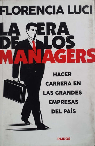 La Era De Los Managers