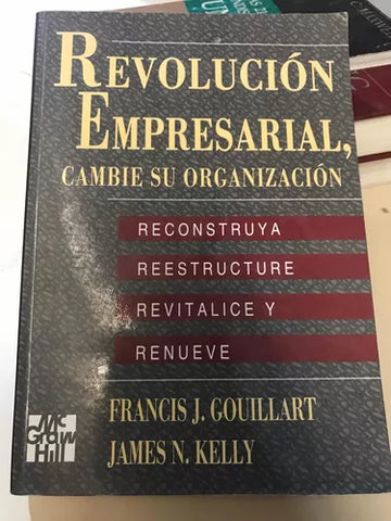 Revolución empresarial, cambie su organización