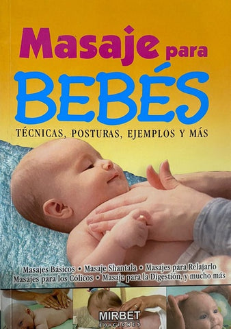 Masaje para bebés : Técnicas, posturas, ejemplos y más