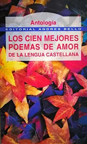 Los Cien mejores poemas de amor de la lengua castellana