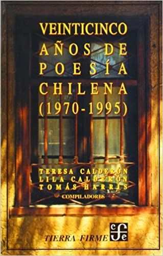 Veinticinco Años De Poesía Chilena (1970-1995)