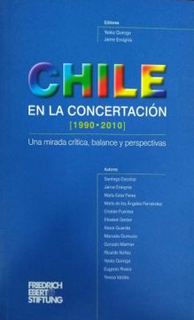 Chile en la Concertación (1990-2010): una mirada crítica, balance y perspectivas