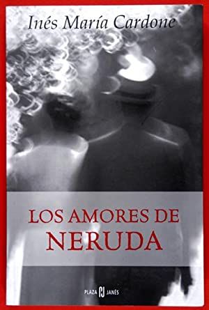 Los Amores De Neruda