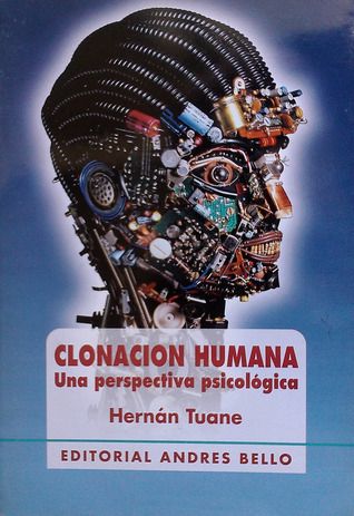 Clonación Humana, Una Perspectiva Psicológica