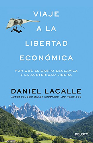 Viaje A La Libertad Económica