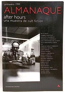 After hours, una muestra de cult fiction (Almanaque Primavera 1999)