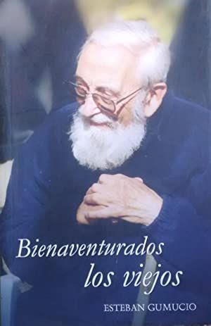 Bienaventurados Los Viejos