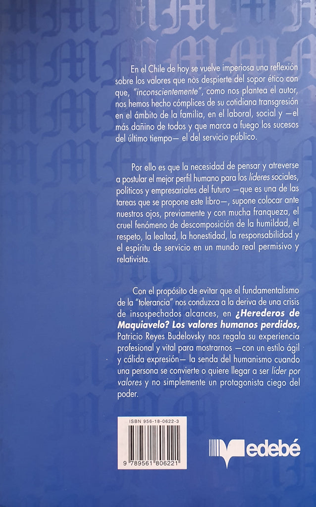 ¿Herederos de Maquiavelo? Los valores humanos perdidos