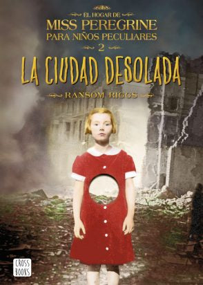 Miss Peregrine Para Niños Peculiares 2: La Ciudad Desolada