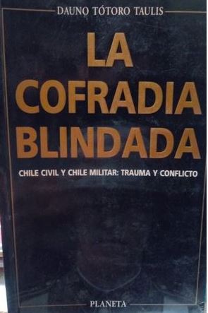 La cofradía blindada: Chile civil y Chile militar