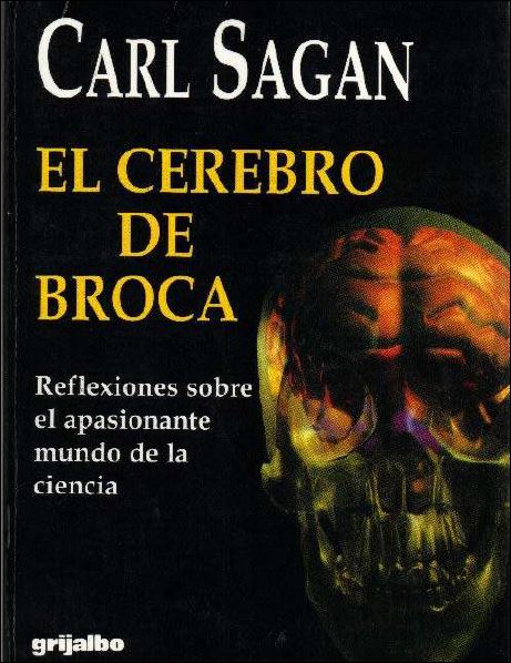 El Cerebro de Broca: Reflexiones Sobre el Apasionante Mundo de la Ciencia