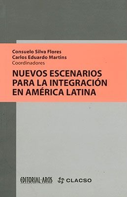 Nuevos escenarios para la integraciÃ³n en AmÃ©rica Latina