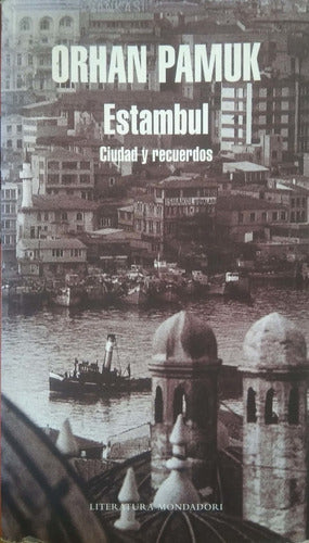 Estambul: Ciudad y Recuerdos