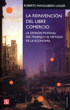 La reinvención del libre comercio