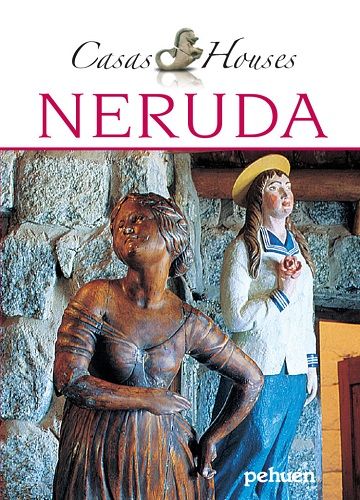 Neruda. Casas -Houses