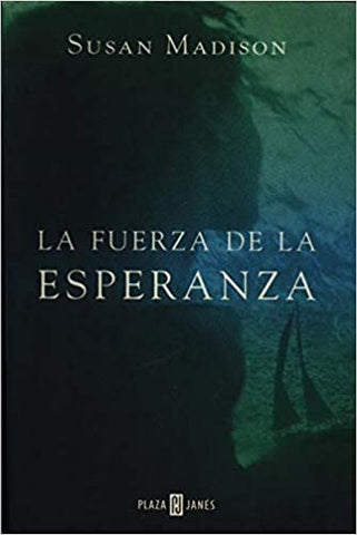 La fuerza de la esperanza