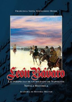 León Bávaro. Las peripecias de un Soldado de Napoleón