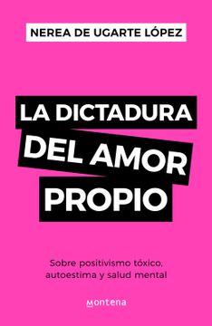 La dictadura del amor propio