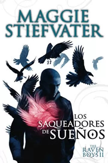 The Raven Boys II: Los saqueadores de sueños