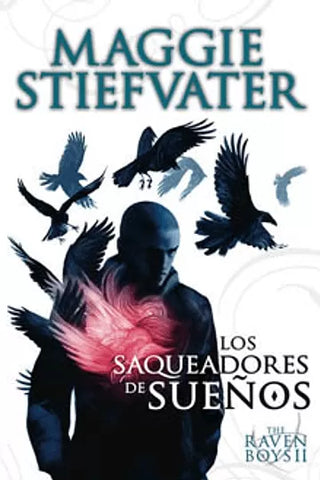 The Raven Boys II: Los saqueadores de sueños