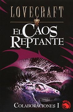 El caos reptante: Colaboraciones I