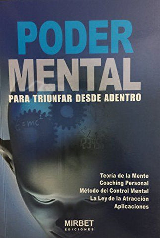 Poder Mental Para Triunfar Desde Adentro