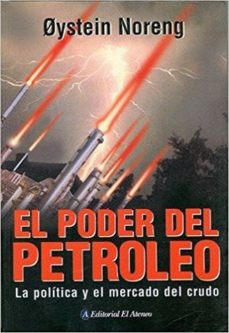 El poder del petróleo .