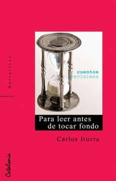 Para leer antes de tocar fondo: cuentos brevísimos