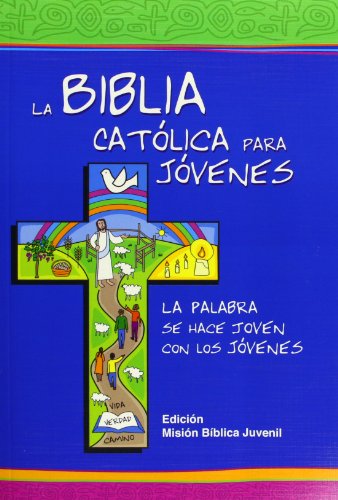 La Biblia Catolica para Jovenes / The Catholic Bible for Young people