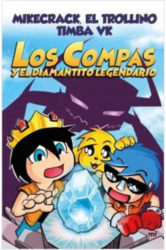 Los compas y el diamantito legendario