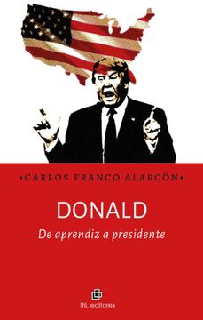 Donald, de aprendiz a presidente