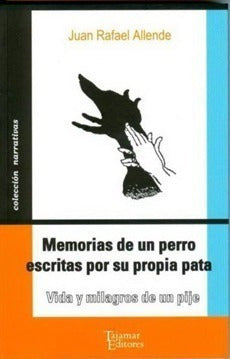 Memorias De Un Perro Escritas Por Su Propia Pata