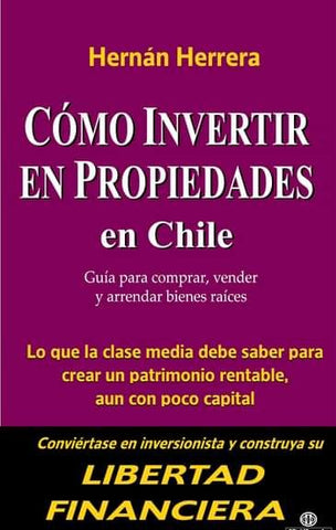 Cómo invertir en propiedades en Chile