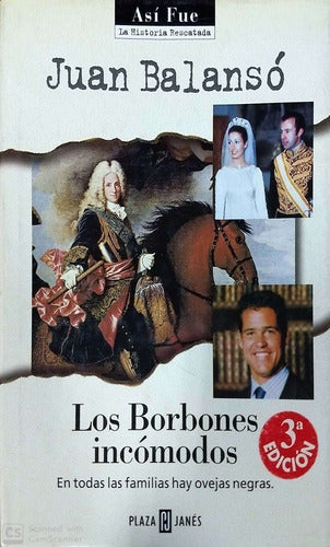 Los Borbones incómodos