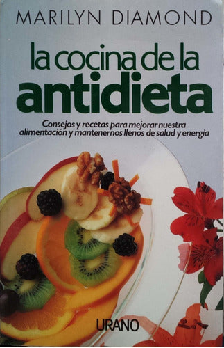 La Cocina De La Antidieta