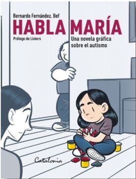 Habla María, Una novela grafica sobre el autismo