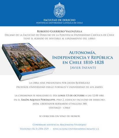 Autonomía, independencia y república en Chile, 1810-1828