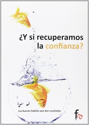 Y Si Recuperamos La Confianza?