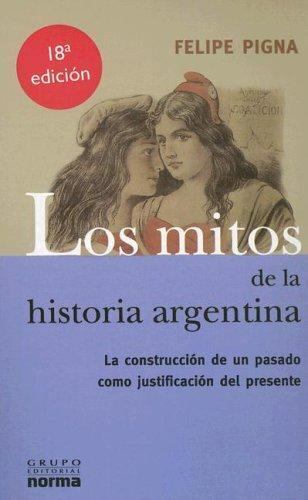 Los mitos de la Historia Argentina